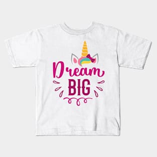 Dream Big typography Designs for Clothing and Accessories Kids T-Shirt